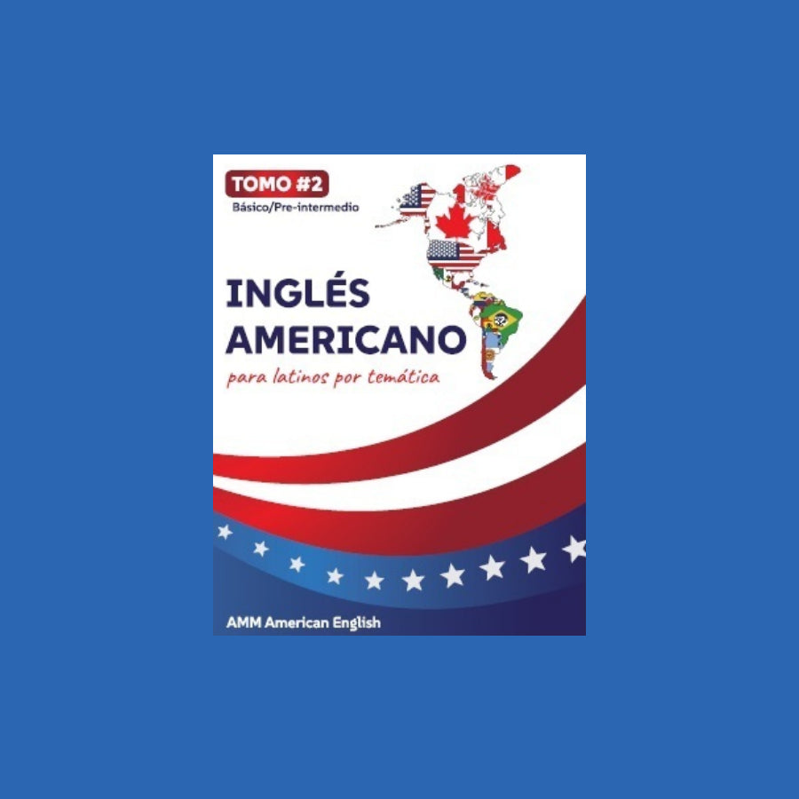 Tomo 2 Digital - Básico/Pre-intermedio | Lleva tu Inglés al Siguiente Nivel